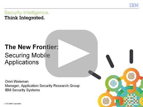 The New Frontier - Securing Mobile Apps (WEBCAST)
